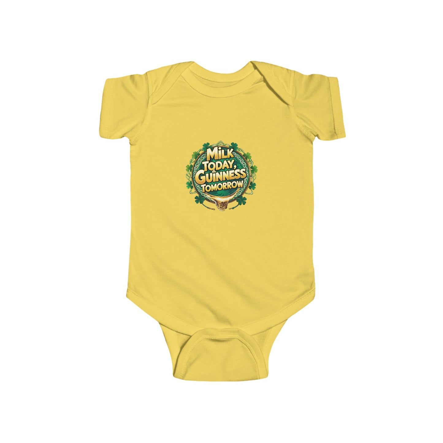 St. Patrick's Day Infant Bodysuit - 'Milk Today, Guinness Tomorrow'