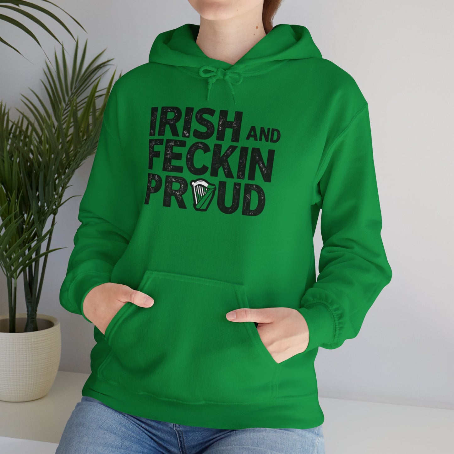 "Irish and Feckin Proud" Funny Irish Hoodie