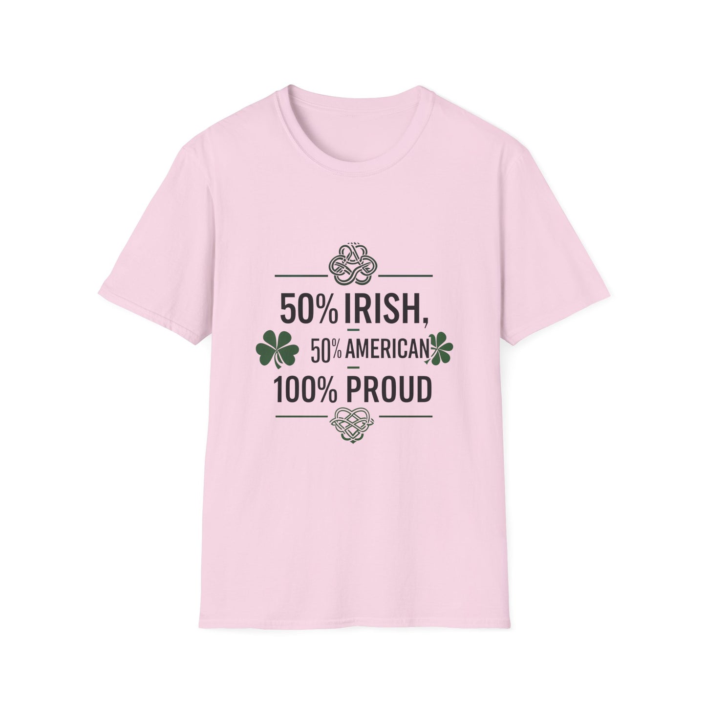 50% Irish, 50% American, 100% Proud T-Shirt - Perfect for St. Patrick's Day Celebrations