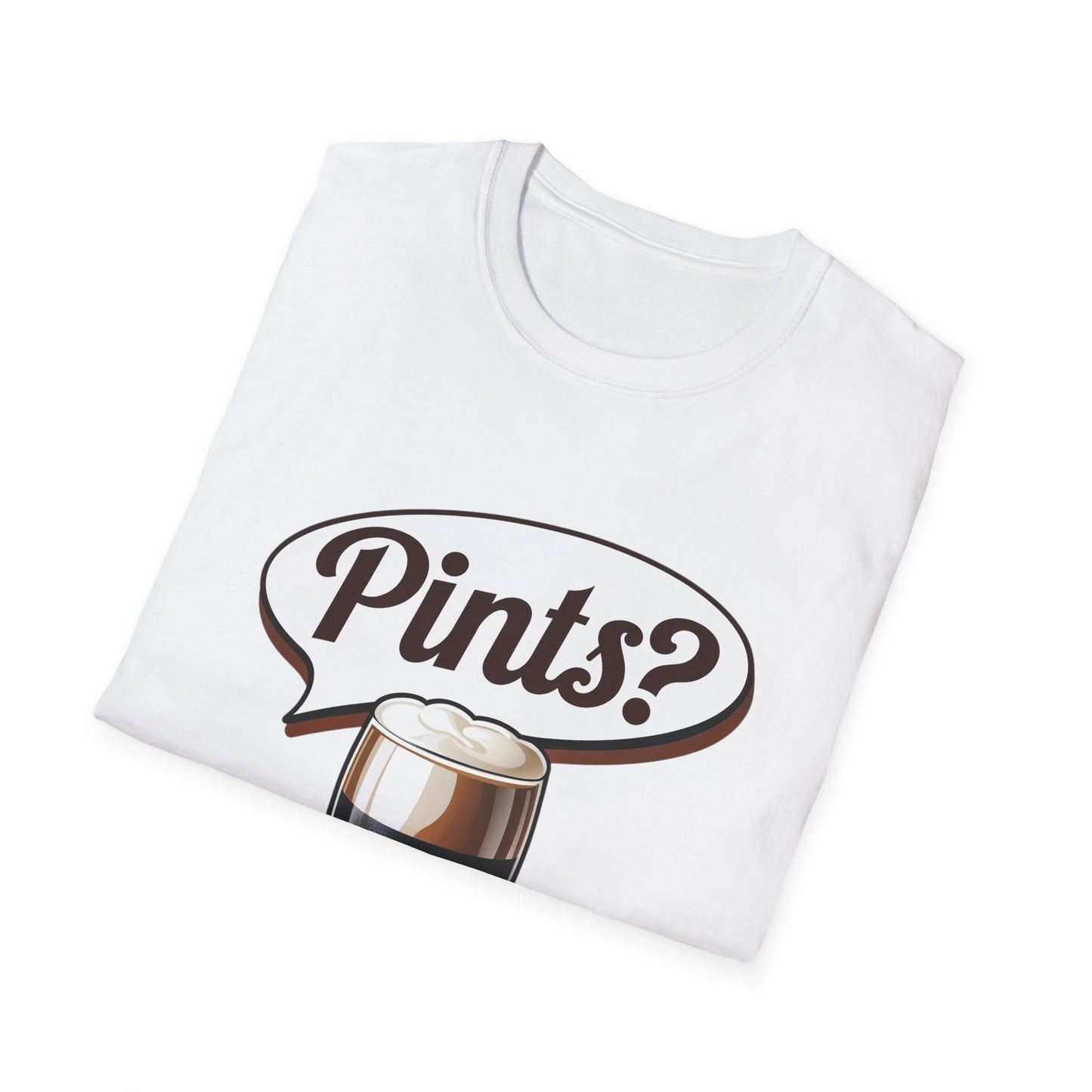 "Pints?" Funny Irish T-Shirt for St. Patricks Day