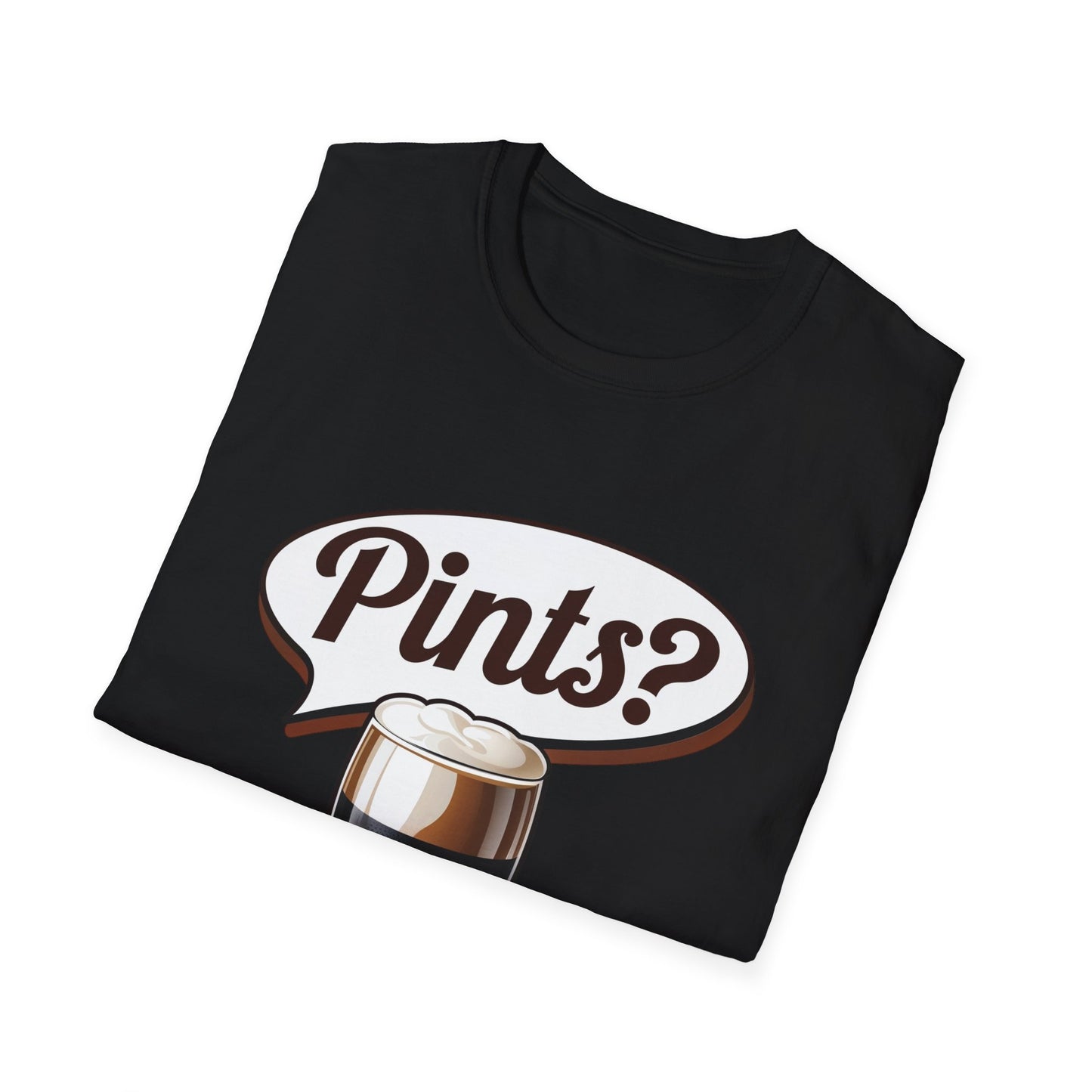 "Pints?" Funny Irish T-Shirt for St. Patricks Day